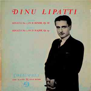 Dinu Lipatti - Chopin: Sonata No. 3 In B Minor, Op. 58 / Enescu: Sonata No. ...