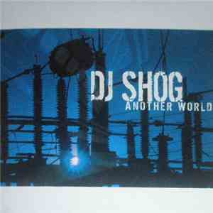 DJ Shog - Another World
