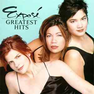 Exposé - Greatest Hits
