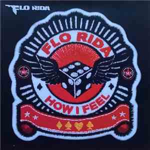 Flo Rida - How I Feel