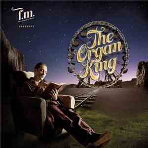 F.M.  - The Organ King