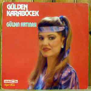 Gülden Karaböcek - Gülden Fırtınası