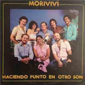 Haciendo Punto En Otro Son - Morivivi