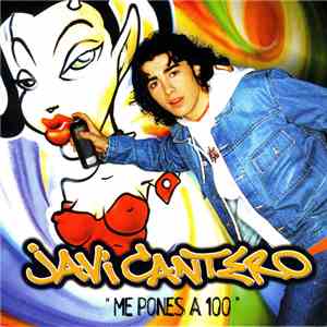 Javi Cantero - Me Pones A 100