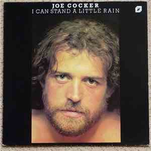 Joe Cocker - I Can Stand A Little Rain