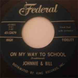 Johnnie & Bill - On My Way To School