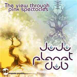 Juju Planet Dub - The View Through Pink Spectacles