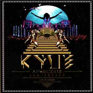 Kylie - Aphrodite Les Folies (Live In London)