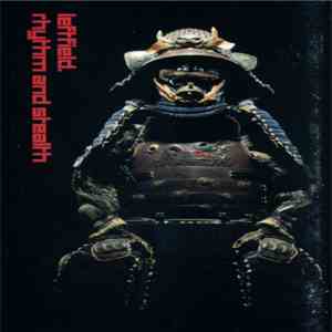 Leftfield - Rhythm And Stealth