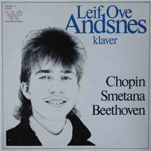 Leif Ove Andsnes, Chopin, Smetana, Beethoven - Chopin / Smetana / Beethoven