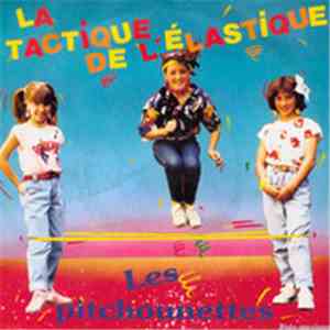 Les Pitchounettes - La Tactique De L'Elastique
