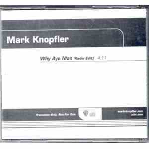 Mark Knopfler - Why Aye Man (Radio Edit)