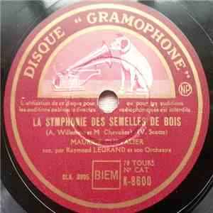 Maurice Chevalier - La Symphonie Des Semelles De Bois / C'Est Comme Ca