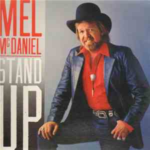 Mel McDaniel - Stand Up