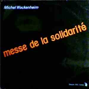 Michel Wackenheim - Messe De La Solidarité