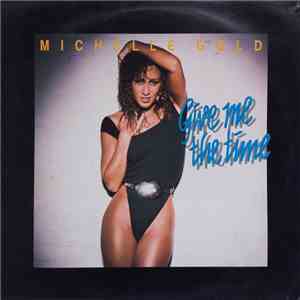 Michelle Gold - Give Me The Time