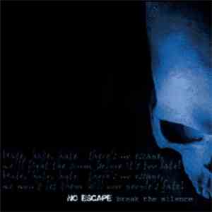 No Escape  - Break The Silence
