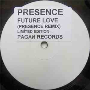 Presence - Future Love (Presence Remix)