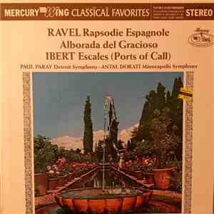 Ravel, Ibert / Paray - Antal Dorati - Ravel Rapsodie Espagnole / Alborada d ...