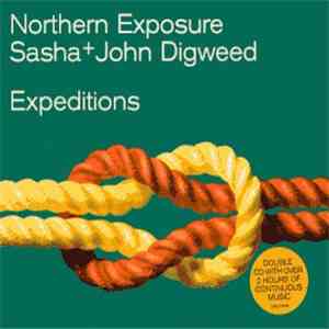 Sasha + John Digweed - Northern Exposure: Expeditions