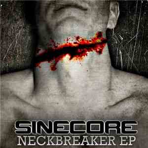 Sinecore - Neckbreaker EP