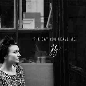 Stine Bramsen - The Day You Leave Me