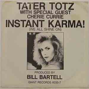 Tater Totz With Special Guest Cherie Currie - Instant Karma! (We All Shine  ...