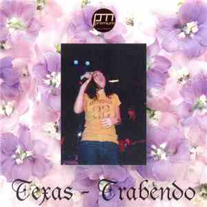 Texas - Trabendo