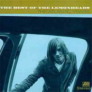 The Lemonheads - The Best Of The Lemonheads The Atlantic Years