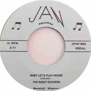 The Night Rockers - Baby Let's Play House