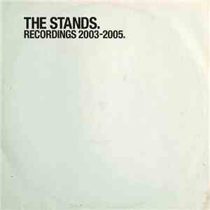 The Stands - Recordings 2003-2005