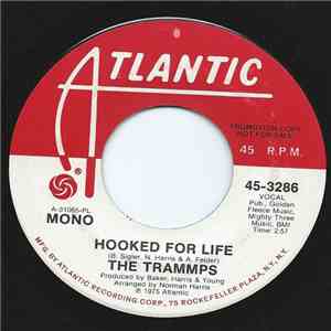 The Trammps - Hooked For Life