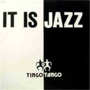 Tingo Tango - It's Jazz