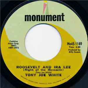Tony Joe White - Roosevelt And Ira Lee (Night Of The Mossacin)