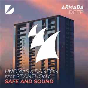 UnoMas  & Daneon Feat. St. Anthony  - Safe And Sound