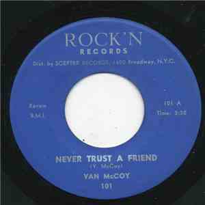 Van McCoy - Never Trust A Friend