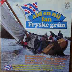 Various - Ald En Nij Fan Fryske Grün