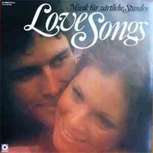 Various - Love Songs - Musik Für Zärtliche Stunden
