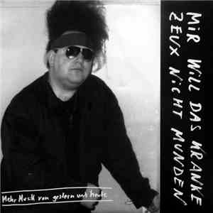 Various - Mir Will Das Kranke Zeux Nicht Munden