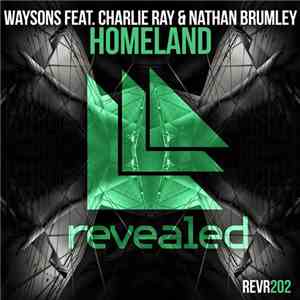 Waysons Feat. Charlie Ray  & Nathan Brumley - Homeland