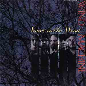 Wind Machine - Voices In The Wind
