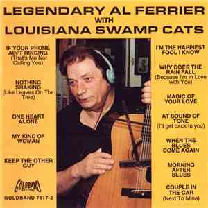 Al Ferrier - Legendary Al Ferrier With Louisiana Swamp Cats