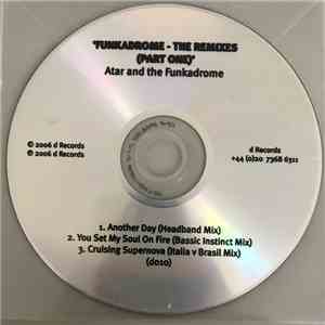 Atar & The Funkadrome - Funkadrome - The Remixes (Part One)