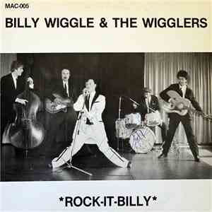 Billy Wiggle & The Wigglers - Rock-It-Billy