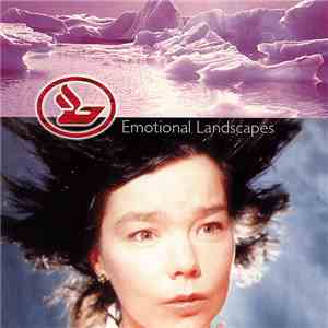 Björk - Emotional Landscapes