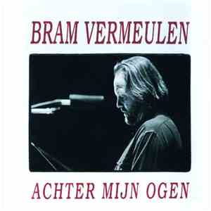 Bram Vermeulen - Achter Mijn Ogen