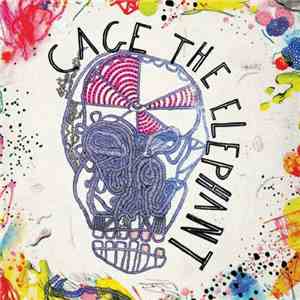 Cage The Elephant - Cage The Elephant