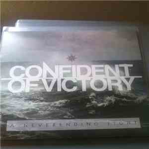 Confident Of Victory - A Neverending Fight
