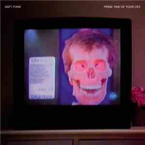 Daft Punk - Prime Time Of Your Life