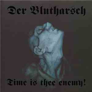 Der Blutharsch - Time Is Thee Enemy!